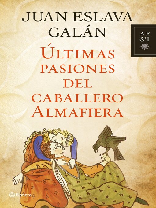 Title details for Últimas pasiones del caballero Almafiera by Juan Eslava Galán - Available